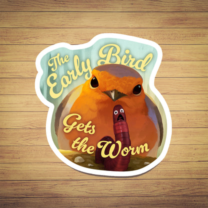 Early Bird Gets The Worm Sticker