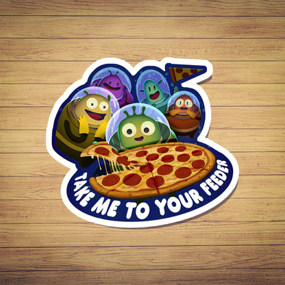 Take Me To Your Feeder Sticker
